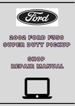 2002 FORD F350 SUPER DUTY PICKUP SHOP REPAIR MANUAL - PDF