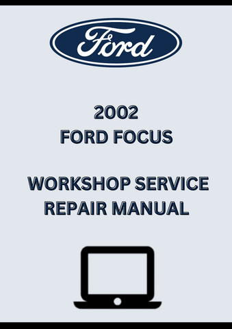 2002 FORD FOCUS WORKSHOP SERVICE REPAIR MANUAL - PDF