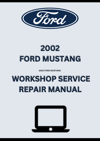 2002 FORD MUSTANG WORKSHOP SERVICE REPAIR MANUAL - PDF