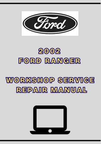 2002 FORD RANGER WORKSHOP SERVICE REPAIR MANUAL - PDF