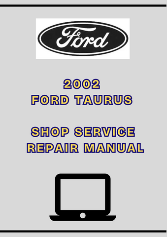 2002 FORD TAURUS SHOP SERVICE REPAIR MANUAL - PDF
