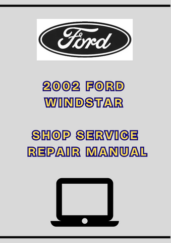 2002 FORD WINDSTAR SHOP SERVICE REPAIR MANUAL - PDF
