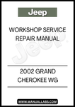 2002 JEEP GRAND CHEROKEE WG WORKSHOP SERVICE REPAIR MANUAL - PDF