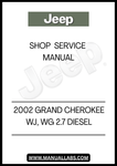2002 JEEP GRAND CHEROKEE WJ, WG 2.7 DIESEL SHOP  SERVICE MANUAL - -PDF