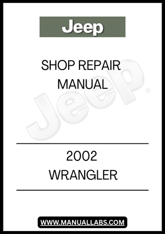 REV UP YOUR DIY SKILLS WITH THE 2002 JEEP WRANGLER SHOP REPAIR MANUAL, YOUR ULTIMATE GUIDE TO MAINTAINING AND REPAIRING YOUR BELOVED VEHICLE. THIS COMPREHENSIVE MANUAL IS DESIGNED SPECIFICALLY FOR THE 2002 JEEP WRANGLER, PROVIDING 