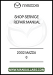 2002 MAZDA 6 SHOP SERVICE REPAIR MANUAL - PDF