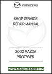 2002 MAZDA PROTEGE5 SHOP SERVICE REPAIR MANUAL - PDF