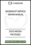 2002 MAZDA PROTEGE5 WORKSHOP SERVICE REPAIR MANUAL - PDF