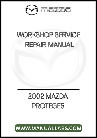 2002 MAZDA PROTEGE5 WORKSHOP SERVICE REPAIR MANUAL - PDF