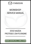 2002 MAZDA PROTEGE 5 ZM FS ENGINE WORKSHOP SERVICE MANUAL - PDF