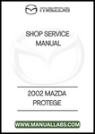2002 MAZDA PROTEGE SHOP SERVICE MANUAL - PDF