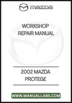 2002 MAZDA PROTEGE WORKSHOP REPAIR MANUAL - PDF