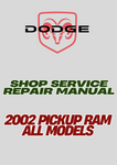 2002 PICKUP RAM ALL MODELS SHOP SERVICE REPAIR MANUAL - PDF