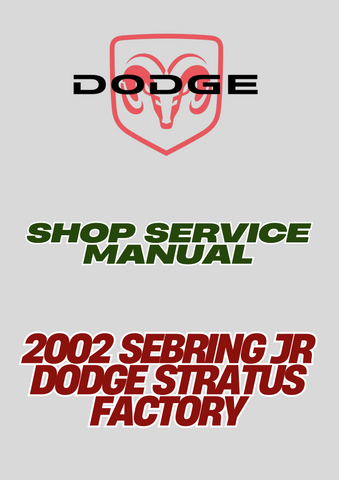 2002 SEBRING JR DODGE STRATUS FACTORY SHOP SERVICE MANUAL - PDF