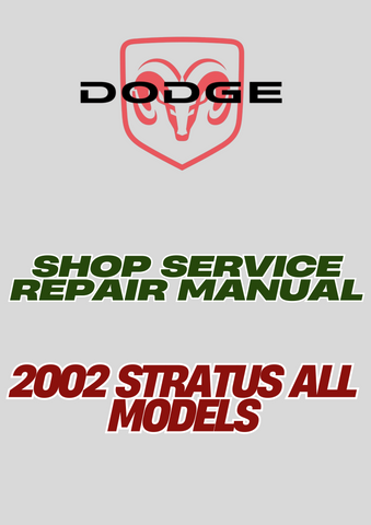 2002 STRATUS ALL MODELS SHOP SERVICE REPAIR MANUAL - PDF