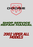 2002 VIPER ALL MODELS SHOP SERVICE REPAIR MANUAL - PDF