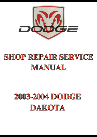 2003-2004 DODGE DAKOTA SHOP REPAIR SERVICE MANUAL - PDF