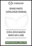 2003-2004 MAZDA MIATA MX-5 (NB) SPARE PARTS CATALOGUE MANUAL - PDF