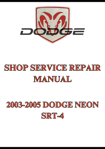 2003-2005 DODGE NEON SRT-4 SHOP SERVICE REPAIR MANUAL - PDF