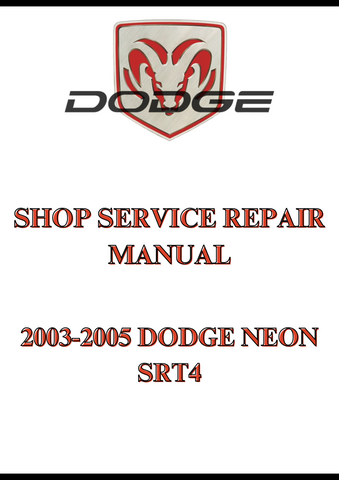2003-2005 DODGE NEON SRT4 SHOP SERVICE REPAIR MANUAL - PDF