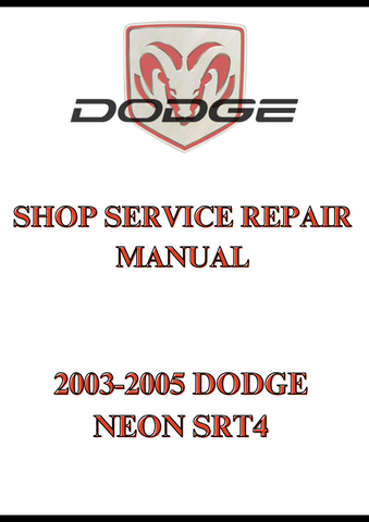 2003-2005 DODGE NEON SRT4 SHOP SERVICE REPAIR MANUAL - PDF