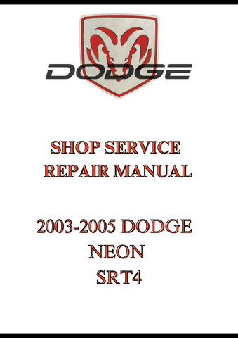 2003-2005 DODGE NEON SRT4 SHOP SERVICE REPAIR MANUAL - PDF