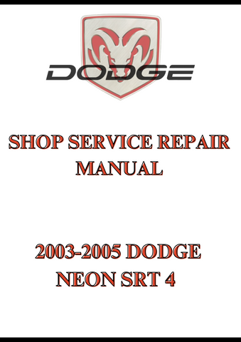 2003-2005 DODGE NEON SRT 4 SHOP SERVICE REPAIR MANUAL - PDF