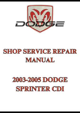 2003-2005 DODGE SPRINTER CDI SHOP SERVICE REPAIR MANUAL - PDF
