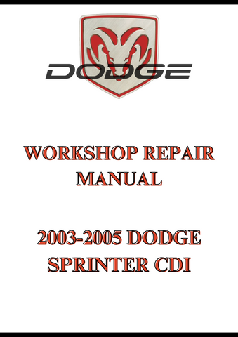 2003-2005 DODGE SPRINTER CDI WORKSHOP REPAIR MANUAL - PDF