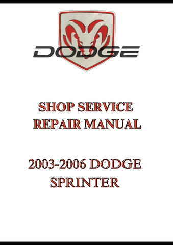 2003-2006 DODGE SPRINTER SHOP SERVICE REPAIR MANUAL - PDF