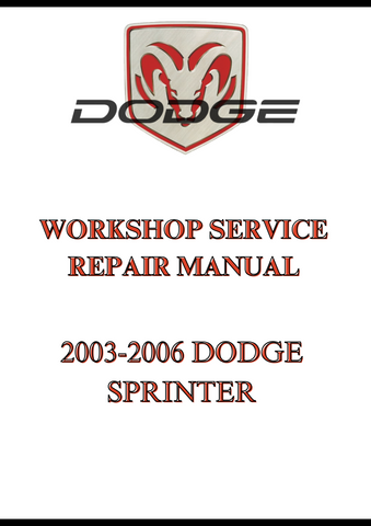 2003-2006 DODGE SPRINTER WORKSHOP SERVICE REPAIR MANUAL - PDF