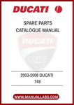 DON'T LET A MISSING PART HOLD YOU BACK. INVEST IN THE 2003-2006 DUCATI 749 SPARE PARTS CATALOGUE MANUAL TODAY AND ENSURE YOUR MOTORCYCLE RUNS SMOOTHLY FOR YEARS TO COME