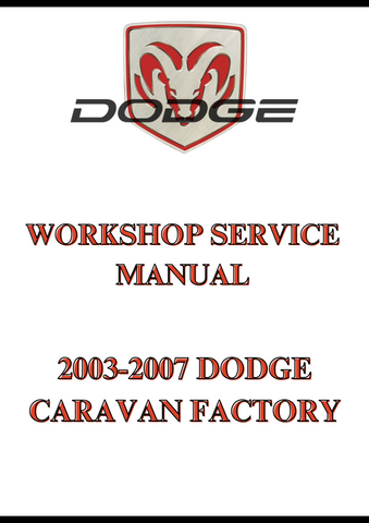 2003-2007 DODGE CARAVAN FACTORY WORKSHOP SERVICE MANUAL - PDF