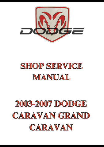 2003-2007 DODGE CARAVAN GRAND CARAVAN SHOP SERVICE MANUAL - PDF