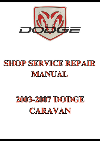 2003-2007 DODGE CARAVAN SHOP SERVICE REPAIR MANUAL - PDF  