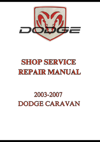 2003-2007 DODGE CARAVAN SHOP SERVICE REPAIR MANUAL - PDF