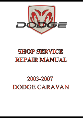 2003-2007 DODGE CARAVAN SHOP SERVICE REPAIR MANUAL - PDF