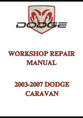 2003-2007 DODGE CARAVAN WORKSHOP REPAIR MANUAL - PDF 
