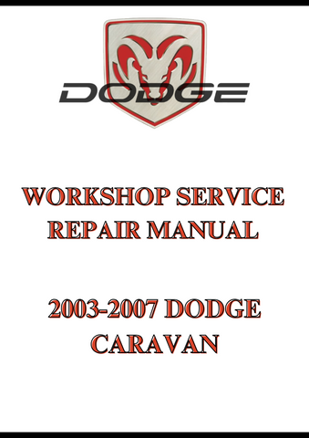 2003-2007 DODGE CARAVAN WORKSHOP SERVICE REPAIR MANUAL - PDF