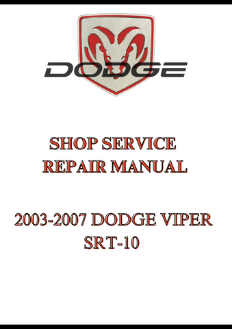 2003-2007 DODGE VIPER SRT-10 SHOP SERVICE REPAIR MANUAL - PDF