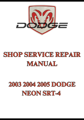 2003 2004 2005 DODGE NEON SRT-4 SHOP SERVICE REPAIR MANUAL - PDF