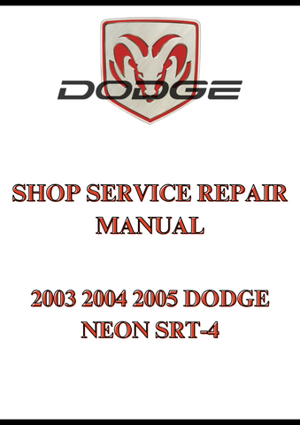 2003 2004 2005 DODGE NEON SRT-4 SHOP SERVICE REPAIR MANUAL - PDF