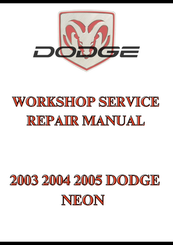 2003 2004 2005 DODGE NEON WORKSHOP SERVICE REPAIR MANUAL - PDF