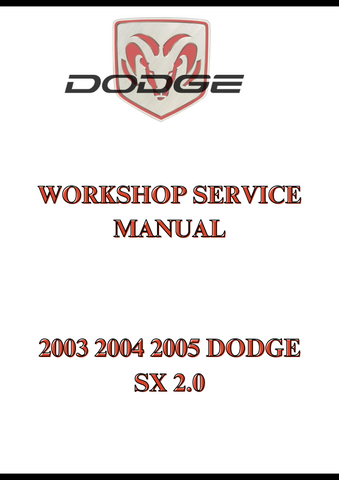 2003 2004 2005 DODGE SX 2.0 WORKSHOP SERVICE MANUAL - PDF
