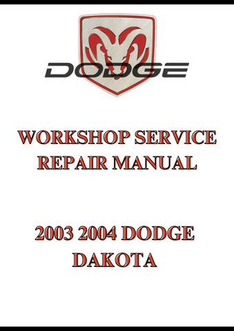 2003 2004 DODGE DAKOTA WORKSHOP SERVICE REPAIR MANUAL - PDF