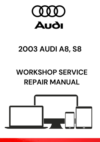 DISCOVER THE COMPREHENSIVE 2003 AUDI A8 AND S8 WORKSHOP SERVICE REPAIR MANUAL IN PDF FORMAT. ESSENTIAL FOR DIY ENTHUSIASTS AND PROFESSIONAL MECHANICS ALIKE.