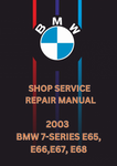 2003 BMW 7-SERIES E65, E66,E67, E68 SHOP SERVICE REPAIR MANUAL - PDF 