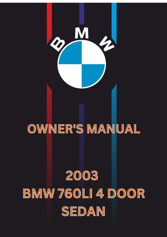 2003 BMW 760LI 4 DOOR SEDAN OWNER'S MANUAL - PDF