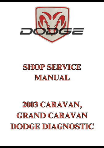 2003 CARAVAN, GRAND CARAVAN DODGE DIAGNOSTIC SHOP SERVICE MANUAL - PDF