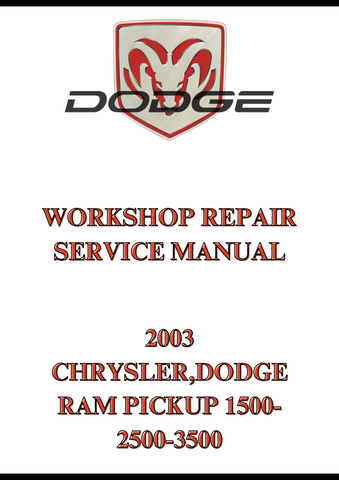 2003 CHRYSLER,DODGE RAM PICKUP 1500-2500-3500 WORKSHOP REPAIR SERVICE MANUAL - PDF